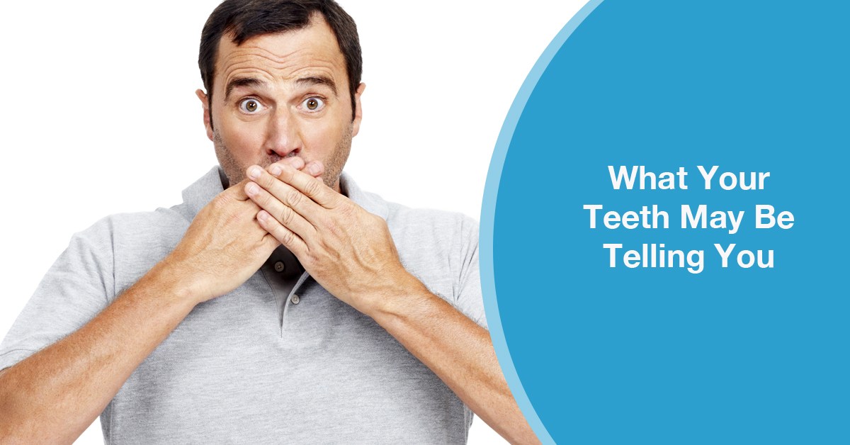 What Your Teeth May Be Telling You | Applewood Dental